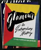 Glamour: An Extraordinary History (eBook, ePUB)