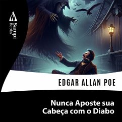 Nunca Aposte sua Cabeça com o Diabo (MP3-Download) - Poe, Edgar Allan