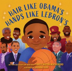 Hair Like Obama's, Hands Like Lebron's (eBook, ePUB) - Weatherford, Carole Boston