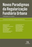 Novos Paradigmas da Regularização Fundiária Urbana (eBook, ePUB)