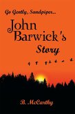 Go Gently, Sandpiper... John Barwick's Story (eBook, ePUB)