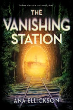 The Vanishing Station (eBook, ePUB) - Ellickson, Ana