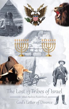 The Lost 13 Tribes of Israel (eBook, ePUB) - Rautenbach, Johan Andreas