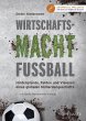 Wirtschaftsmacht Fußball (eBook, ePUB) - Bild 1