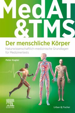 MedAT und TMS - Der menschliche Körper (eBook, ePUB) - Kugler, Peter