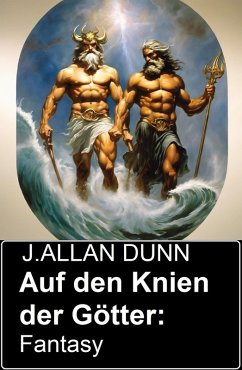 Auf den Knien der Götter: Fantasy (eBook, ePUB) Cover Auf den Knien der Götter: Fantasy (eBook, ePUB)