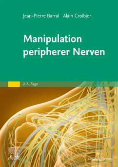 Manipulation peripherer Nerven (eBook, ePUB) - Barral, Jean-Pierre; Croibier, Alain