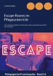 Escape Rooms im Pflegeunterricht - Bild 1