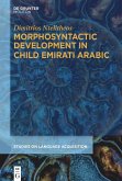Morphosyntactic Development in Child Emirati Arabic