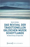 Das Revival der traditionellen gälischen Musik Schottlands