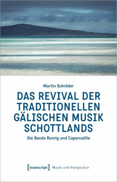 Das Revival der traditionellen gälischen Musik Schottlands - Schröder, Martin