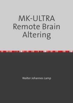 MK-ULTRA Remote Brain Altering - Lamp, Walter