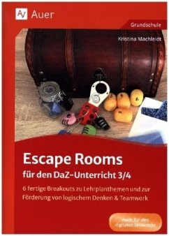 Escape Rooms für den DaZ-Unterricht 3/4 - Machleidt, Kristina