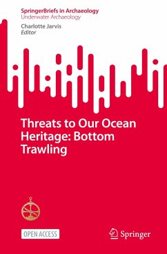 Threats to Our Ocean Heritage: Bottom Trawling