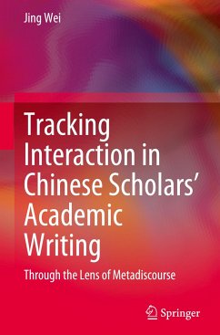Tracking Interaction in Chinese Scholars' Academic Writing - Wei, Jing