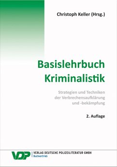 Basislehrbuch Kriminalistik - Keller, Christoph;Nowrousian, Bijan;Braun, Frank