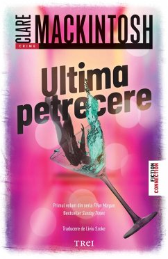 Ultima petrecere (eBook, ePUB) - Mackintosh, Clare Ultima petrecere (eBook, ePUB) - Mackintosh, Clare