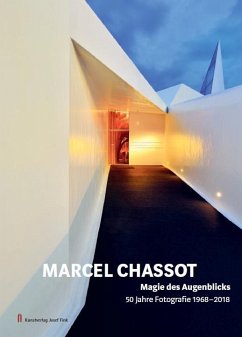Magie des Augenblicks - 50 Jahre Fotografie 1968-2018 - Chassot, Marcel