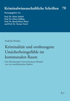 Kriminalität und ortsbezogene Unsicherheitsgefühle im kommunalen Raum - Herden, Frederik