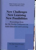 New Challenges - New Learning - New Possibilities