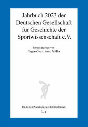 Jahrbuch 2023 der Deutschen Gesellschaft für Geschichte der Sportwissenschaft e.V.