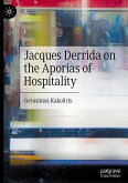 Jacques Derrida on the Aporias of Hospitality