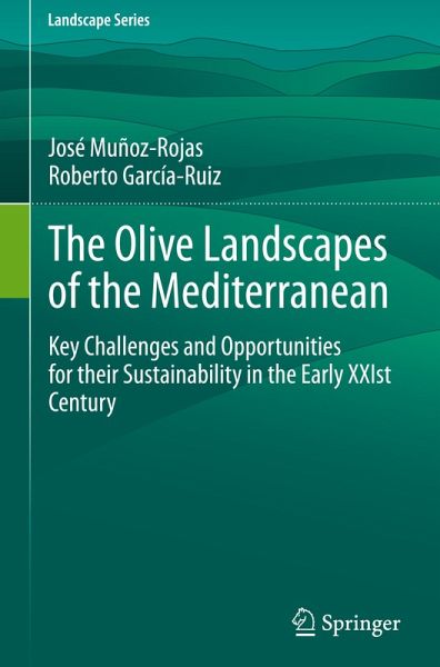 The Olive Landscapes of the Mediterranean The Olive Landscapes of the Mediterranean