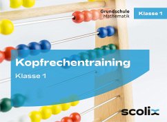 Kopfrechentraining für Klasse 1 - Flick, Katharina;Mall, Max