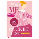 That's Me Bucket List   Das ultimative Bucket List Buch für ein erfülltes Leben   Das Ausfüllbuch für 100 unvergessliche Erlebnisse und Momente   100 Dinge, die man im Leben getan haben muss