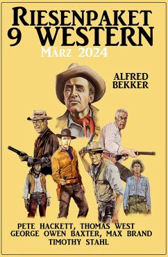 Cover Riesenpaket 9 Western März 2024 (eBook, ePUB)