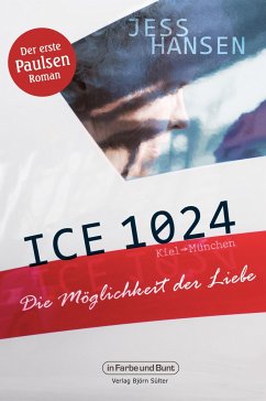 ICE 1024 - Die Möglichkeit der Liebe - Hansen, Jess