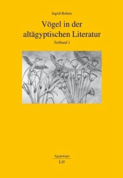 Vögel in der altägyptischen Literatur - Bohms, Ingrid