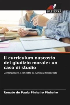 Il curriculum nascosto del giudizio morale: un caso di studio - Pinheiro, Renato de Paula Pinheiro