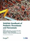 SickKids Handbook of Pediatric Thrombosis and Hemostasis