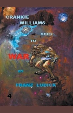 Crankie Williams Goes To War - Ludick, Franz
