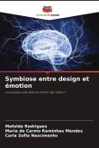 Symbiose entre design et émotion