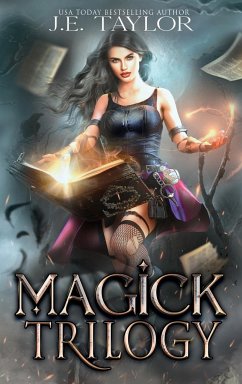 Magick Trilogy - Taylor, J. E.