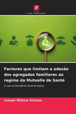 Factores que limitam a adesão dos agregados familiares ao regime da Mutuelle de Santé - Mitima Grimau, Ismael