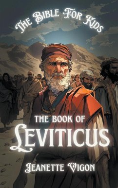The Book Of Leviticus The Bible For Kids - Vigon, Jeanette
