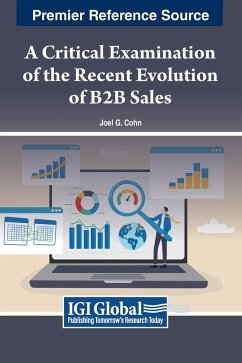 A Critical Examination of the Recent Evolution of B2B Sales - Cohn, Joel G.