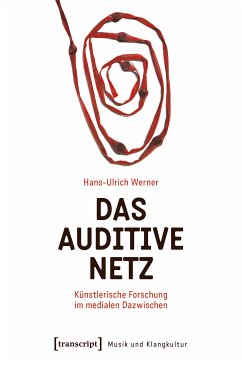 Das auditive Netz (eBook, PDF) - Werner, Hans-Ulrich