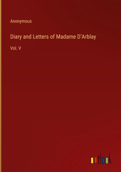 Diary and Letters of Madame D¿Arblay - Anonymous