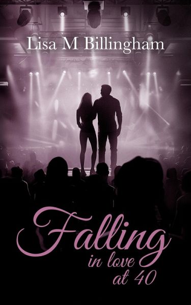 Falling in Love at 40 (eBook, ePUB) Falling in Love at 40 (eBook, ePUB)