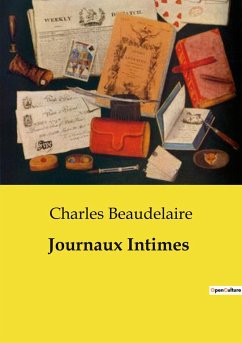 Journaux Intimes - Beaudelaire, Charles