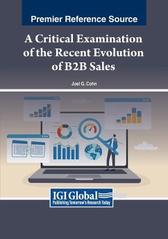 A Critical Examination of the Recent Evolution of B2B Sales - Cohn, Joel G.