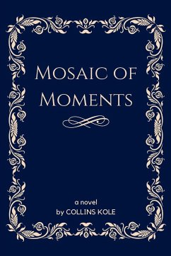 Mosaic of Moments - Collins, Kole