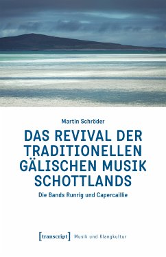 Das Revival der traditionellen gälischen Musik Schottlands (eBook, PDF) - Schröder, Martin