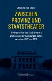 Zwischen Provinz und Staatstheater (eBook, PDF)