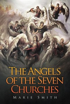 The Angels of The Seven Churches - Smith, Marie
