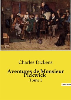 Aventures de Monsieur Pickwick - Dickens, Charles